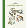 Maroško vo Vtáčikove - M.A. Jerský