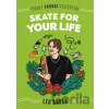 Skate for Your Life - Leo Baker, Ashley Lukashevsky (ilustrátor)