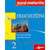 Francouzština Nová maturita 2 - Autor nezjištěn