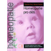 Homeopatie pro děti - Pinto, Feldman