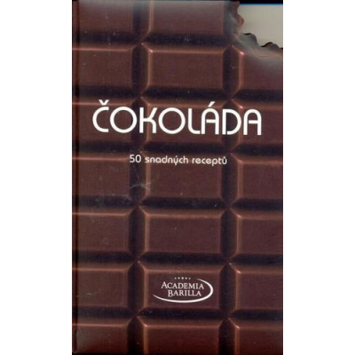 Čokoláda - 50 snadných receptů