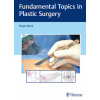 Fundamental Topics in Plastic Surgery