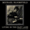 CD Mike Bloomfield: Living In The Fast Lane