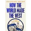 How the World Made the West