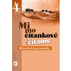 Mimočítankové čítanie pre 4.ročník ZŠ ZPU - Kovárová Dana, Kortulíková Alena