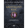 Křišťálový klíč III. - Jarmarečník - Vlastimil Vondruška