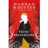 Trůnu předurčená KING COOL - Hannah Whitten