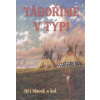 Táboříme v týpí - Macek Jiří