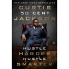 Hustle Harder, Hustle Smarter