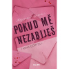 Pokud mě nezabiješ