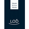 Loď - Marek Vácha