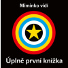 Miminko vidí Úplně první knížka - Kolektiv