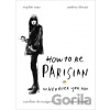 How to be Parisian - Anne Berest