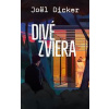 Divé zviera - Joël Dicker