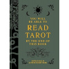 You Will Be Able to Read Tarot by the End of This Book