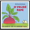 Pohádka o veliké řepě - František Bartoš, Hana Zobačová