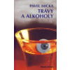 Trávy a alkoholy