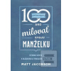 100 spôsobov ako milovať svoju m… (Matt Jacobson)