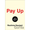 Pay Up - Reshma Saujani