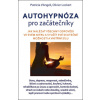 Autohypnóza pro začátečníky - Lockert Olivier, d’Angeli Patricia