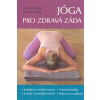 Hirschi Gertrud: Jóga pro zdravá záda (jednotlivé cvičební sestavy; psychosomatika; fyzický a mentální trénink; relaxace a meditace - posílení zad a předcházení obtížím i zbavení se bolesti ( 168 str.