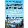 Un-Trumping America - Dan Pfeiffer