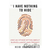 I Have Nothing to Hide - Heidi Boghosian