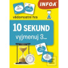 10 sekund Vyjmenuj 3...