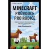 Minecraft průvodce pro rodiče - Cori Dusmannová