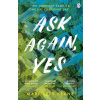 Ask Again, Yes