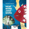 Není moře jako moře - Markéta Vítková, Jan Vojtěch Pejša (ilustrátor), Matěj Jakub Pejša (ilustrátor), Václav Ondřej Pejša (ilustrátor)