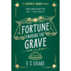 Fortune Favours the Grave