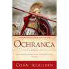 Ochranca - Brány do Atén - Conn Iggulden