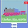 Audiokniha: Pohádka o vláčku kolejáčku, Zvířátka a loupežníci a 3 další