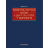Psychoterapeutické systémy a jejich uplatnění v adiktologii Kamil Kalina 2013 (E-kniha)