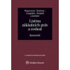 Listina základních práv a svobod Komentář - Ivo Pospíšil, Tomáš Langášek, Vojtěch Šimíček, Eliška Wagnerová