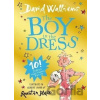 Boy in the Dress - Limited Gift Edition of David Walliams' Bestselling Children's Book Walliams DavidPevná vazba