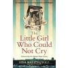The Little Girl Who Could Not Cry - Lidia Maksymowicz