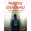 Najdu odvahu - Lenka Vacvalová - kniha