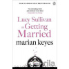 Lucy Sullivan is Getting Married - Marian Keyes