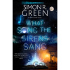 What Song the Sirens Sang - Simon R. Green