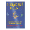 Plejádské učení - Nová kosmologie pro věk světla - Barbara Hand Clow
