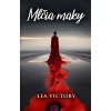 Mlčia maky (kniha, Lea Victory) (Román od slovenskej autorky Lea Vicotry)