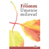 Umenie milovať - Erich Fromm