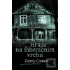 Hrůza na Šibeničním vrch… (Darcy Coates)