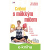 E-kniha Cvičení s měkkým míčem - Marta Muchová, Karla Tománková