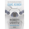 Roboti úsvitu [Asimov Isaac] (Séria Robot 4)