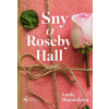 Sny o Roseby Hall - Horniaková Lucie