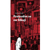 Probudím se na Šibuji - Anna Cima
