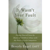 It Wasn't Your Fault